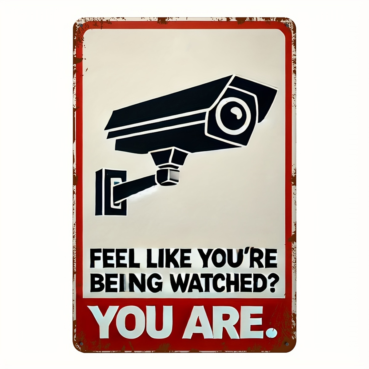 Home Security Camera - ป้ายเตือนกล้องวงจรปิดตลกๆ - รู้สึกเหมือนถูกมองเห็นหรือไม่? ของตกแต่งผนังโลหะขอบแดง - ของตกแต่งรูปกล้องวงจรปิด